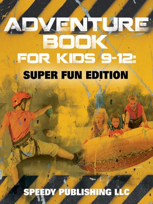 cover image of Adventure Book For Kids 9-12